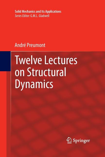 Twelve Lectures on Structural Dynamics (2013)