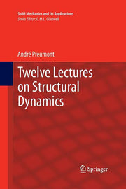 Twelve Lectures on Structural Dynamics (2013)