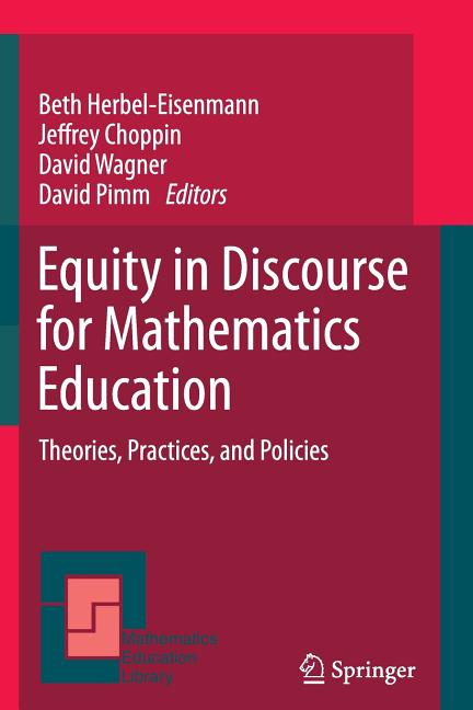 Equity in Discourse for Mathematics Education: Theories, Practices, and Policies (2012)