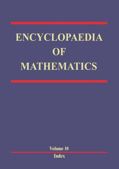 Encyclopaedia of Mathematics: Volume 10 (1989)