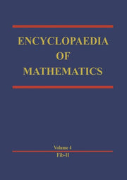 Encyclopaedia of Mathematics: Fibonacci Method -- H (Softcover Reprint of the Original 1st 1989)