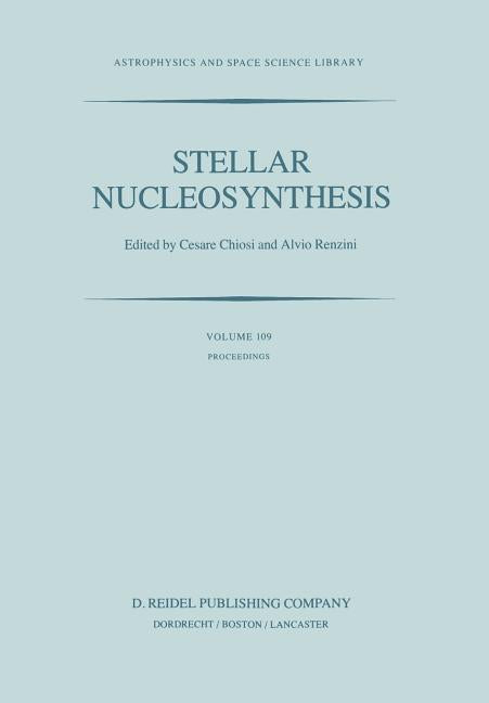 Stellar Nucleosynthesis: Proceedings of the Third Workshop of the Advanced School of Astronomy of the Ettore Majorana Centre for Scientific Culture, E