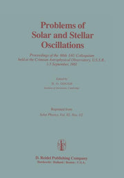 Problems of Solar and Stellar Oscillations: Proceedings of the 66th Iau Colloquium Held at the Crimean Astrophysical Observatory, U.S.S.R., 1-5 Septem
