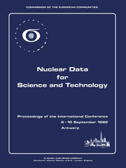 Nuclear Data for Science and Technology: Proceedings of the International Conference Antwerp 6-10 September 1982 (Softcover Reprint of the Original 1s