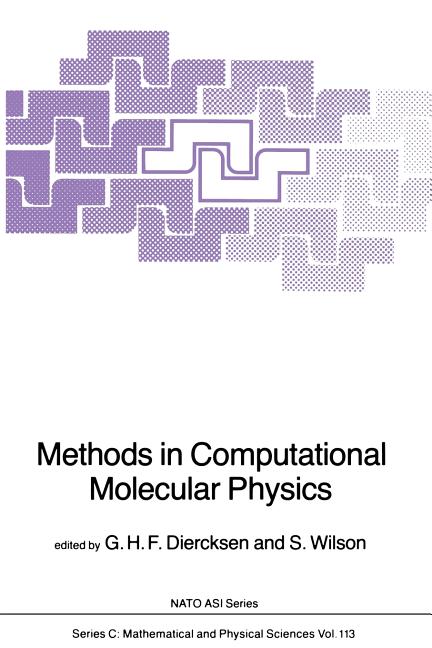 Methods in Computational Molecular Physics (Softcover Reprint of the Original 1st 1983)