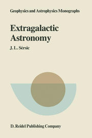 Extragalactic Astronomy: Lecture Notes from Cordoba (Softcover Reprint of the Original 1st 1982)
