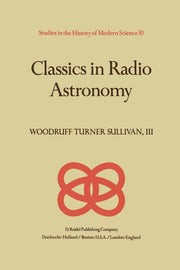Classics in Radio Astronomy (Softcover Reprint of the Original 1st 1982)