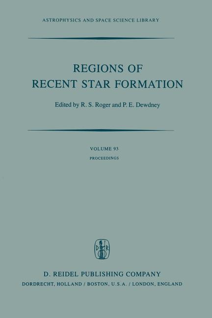 Regions of Recent Star Formation: Proceedings of the Symposium on "Neutral Clouds Near Hii Regions -- Dynamics and Photochemistry", Held in Penticton,