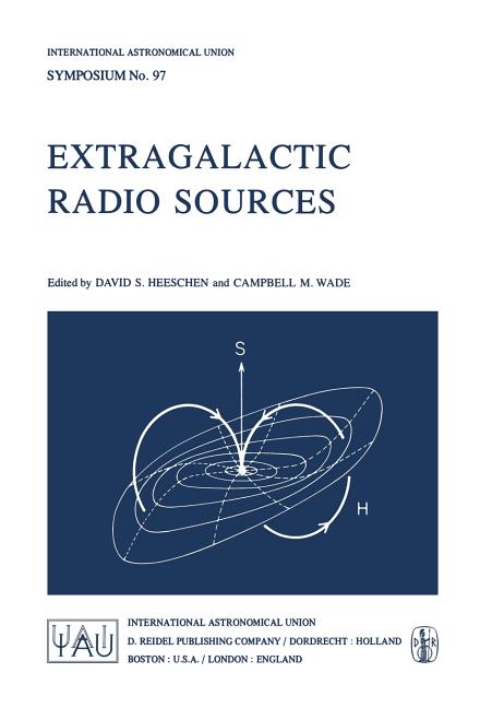 Extragalactic Radio Sources (Softcover Reprint of the Original 1st 1982)