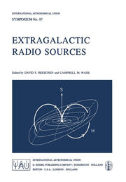 Extragalactic Radio Sources (Softcover Reprint of the Original 1st 1982)