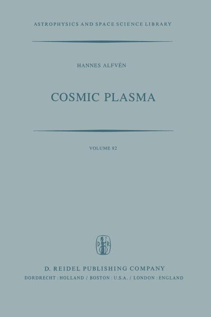 Cosmic Plasma (Softcover Reprint of the Original 1st 1981)