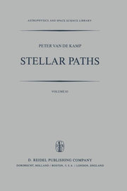 Stellar Paths: Photographic Astrometry with Long-Focus Instruments (Softcover Reprint of the Original 1st 1981)