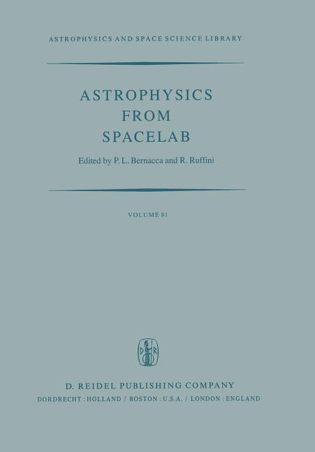 Astrophysics from Spacelab (Softcover Reprint of the Original 1st 1980)