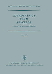 Astrophysics from Spacelab (Softcover Reprint of the Original 1st 1980)
