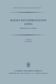 Radio Recombination Lines: Proceedings of a Workshop Held in Ottawa, Ontario, Canada, August 24-25, 1979 (Softcover Reprint of the Original 1st 1980)