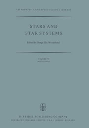 Stars and Star Systems: Proceedings of the Fourth European Regional Meeting in Astronomy Held in Uppsala, Sweden, 7-12 August, 1978 (Softcover Reprint