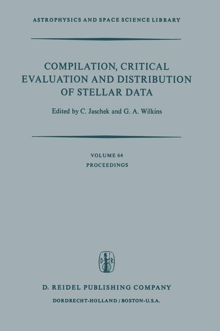 Compilation, Critical Evaluation and Distribution of Stellar Data: Proceedings of the International Astronomical Union Colloquium No. 35, Held at Stra