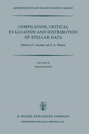 Compilation, Critical Evaluation and Distribution of Stellar Data: Proceedings of the International Astronomical Union Colloquium No. 35, Held at Stra