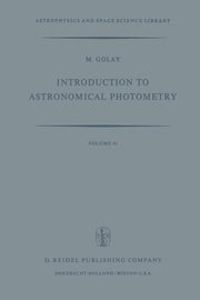 Introduction to Astronomical Photometry (Softcover Reprint of the Original 1st 1974)