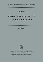 Ionospheric Effects of Solar Flares (Softcover Reprint of the Original 1st 1974)