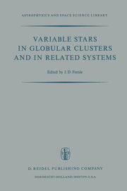 Variable Stars in Globular Clusters and in Related Systems: Proceedings of the Iau Colloquium No. 21 Held at the University of Toronto, Toronto, Canad