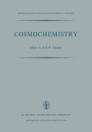 Cosmochemistry: Proceedings of the Symposium on Cosmochemistry, Held at the Smithsonian Astrophysical Observatory, Cambridge, Mass., August 14-16, 197