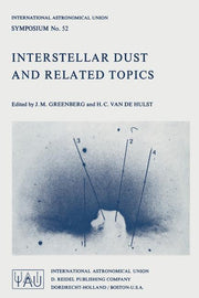 Interstellar Dust and Related Topics (Softcover Reprint of the Original 1st 1973)