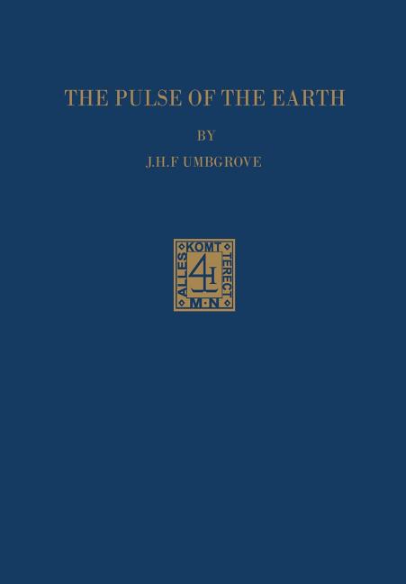 The Pulse of the Earth (1971. Softcover Reprint of the Original 2nd 1971)