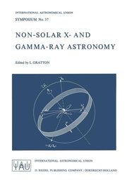 Non-Solar X- And Gamma-Ray Astronomy (Softcover Reprint of the Original 1st 1970)