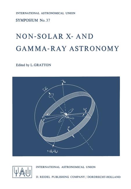 Non-Solar X- And Gamma-Ray Astronomy (Softcover Reprint of the Original 1st 1970)
