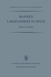 Manned Laboratories in Space: Second International Orbital Laboratory Symposium (Softcover Reprint of the Original 1st 1969)