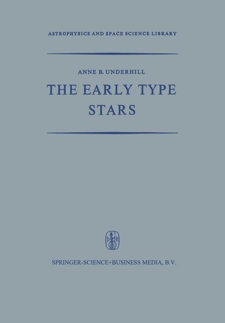 The Early Type Stars (Softcover Reprint of the Original 1st 1966)