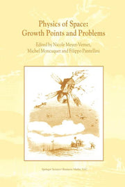 Physics of Space: Growth Points and Problems: Proceedings of the Second "Rencontres de l'Observatoire", Observatoire de Paris, Meudon, France (Softcov