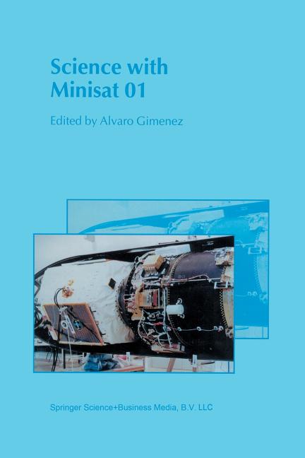 Science with Minisat 01 (Softcover Reprint of the Original 1st 2001)