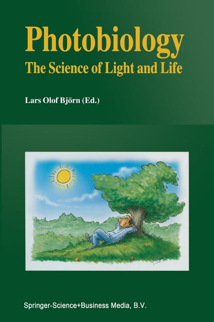 Photobiology: The Science of Light and Life (Softcover Reprint of the Original 1st 2002)