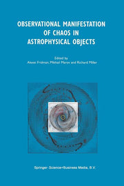 Observational Manifestation of Chaos in Astrophysical Objects: Invited Talks for a Workshop Held in Moscow, Sternberg Astronomical Institute, 28-29 Au