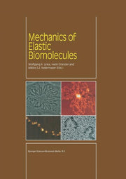 Mechanics of Elastic Biomolecules (Softcover Reprint of the Original 1st 2003)