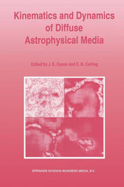 Kinematics and Dynamics of Diffuse Astrophysical Media (Softcover Reprint of the Original 1st 1994)