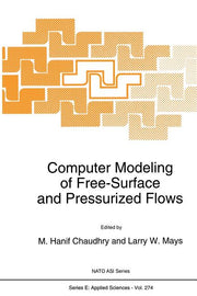 Computer Modeling of Free-Surface and Pressurized Flows (Softcover Reprint of the Original 1st 1994)