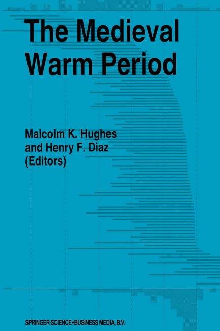 The Medieval Warm Period (Softcover Reprint of the Original 1st 1994)