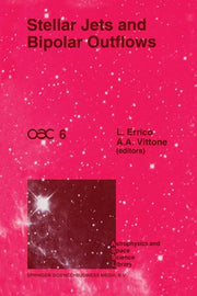 Stellar Jets and Bipolar Outflows: Proceedings of the Sixth International Workshop of the Astronomical Observatory of Capodimonte (Oac 6), Held at Cap