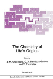 The Chemistry of Life's Origins (Softcover Reprint of the Original 1st 1993)