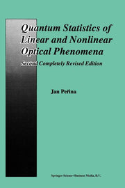Quantum Statistics of Linear and Nonlinear Optical Phenomena (1991)