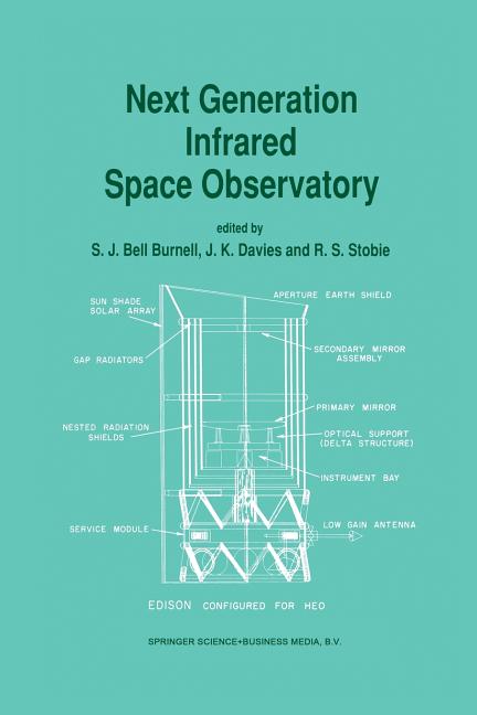 Next Generation Infrared Space Observatory (Softcover Reprint of the Original 1st 1992)