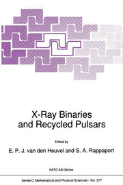 X-Ray Binaries and Recycled Pulsars (Softcover Reprint of the Original 1st 1992)