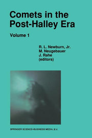Comets in the Post-Halley Era: In Part Based on Reviews Presented at the 121st Colloquium of the International Astronomical Union, Held in Bamberg, Ge