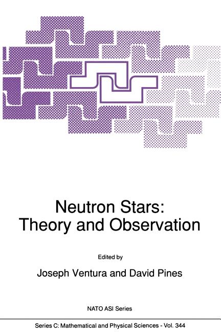 Neutron Stars: Theory and Observation (Softcover Reprint of the Original 1st 1991)