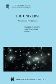 The Universe: Visions and Perspectives (Softcover Reprint of the Original 1st 2000)