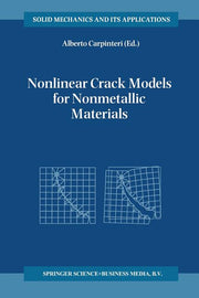 Nonlinear Crack Models for Nonmetallic Materials (Softcover Reprint of the Original 1st 1999)