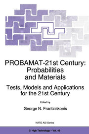Probamat-21st Century: Probabilities and Materials: Tests, Models and Applications for the 21st Century (Softcover Reprint of the Original 1st 1998)